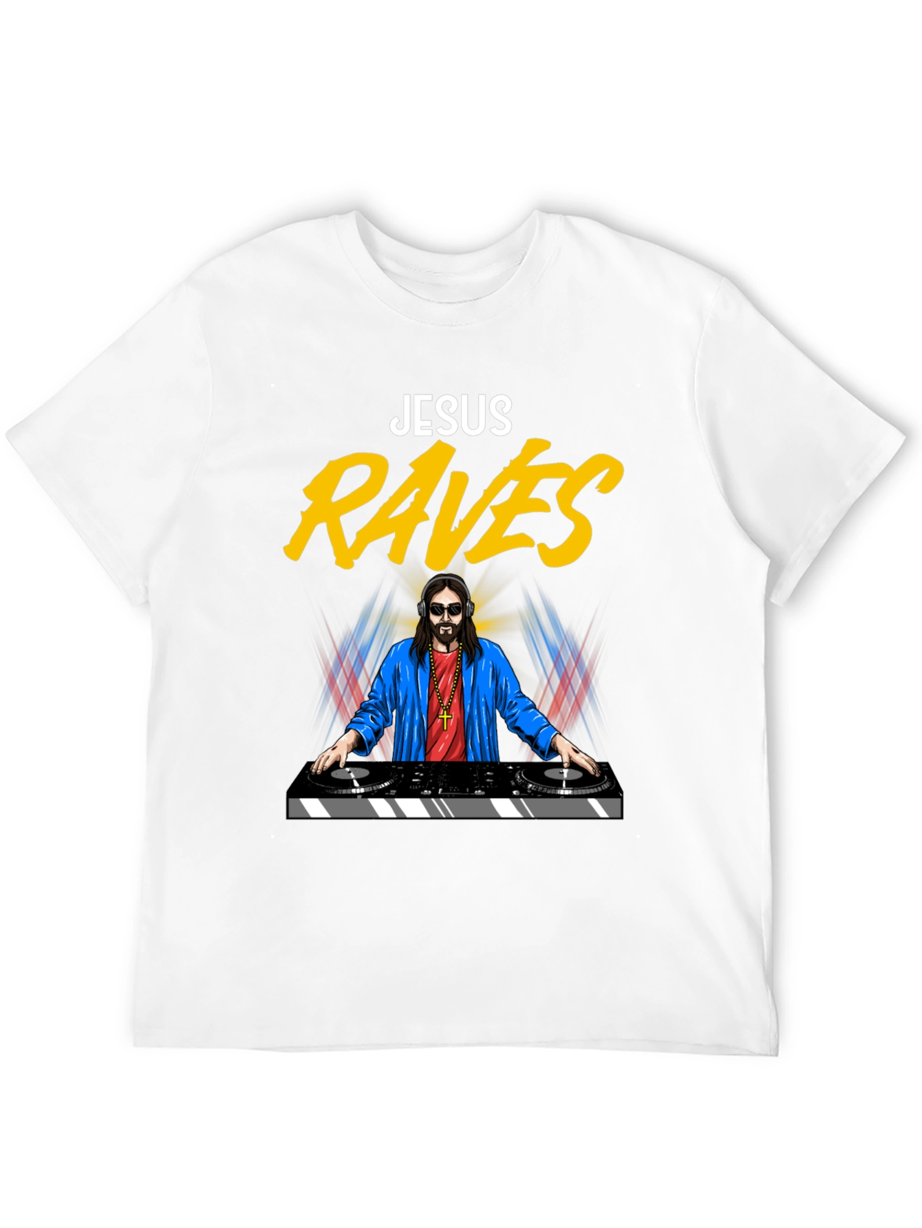 Jesus Raves T-Shirt - Funny DJ Graphic Tee