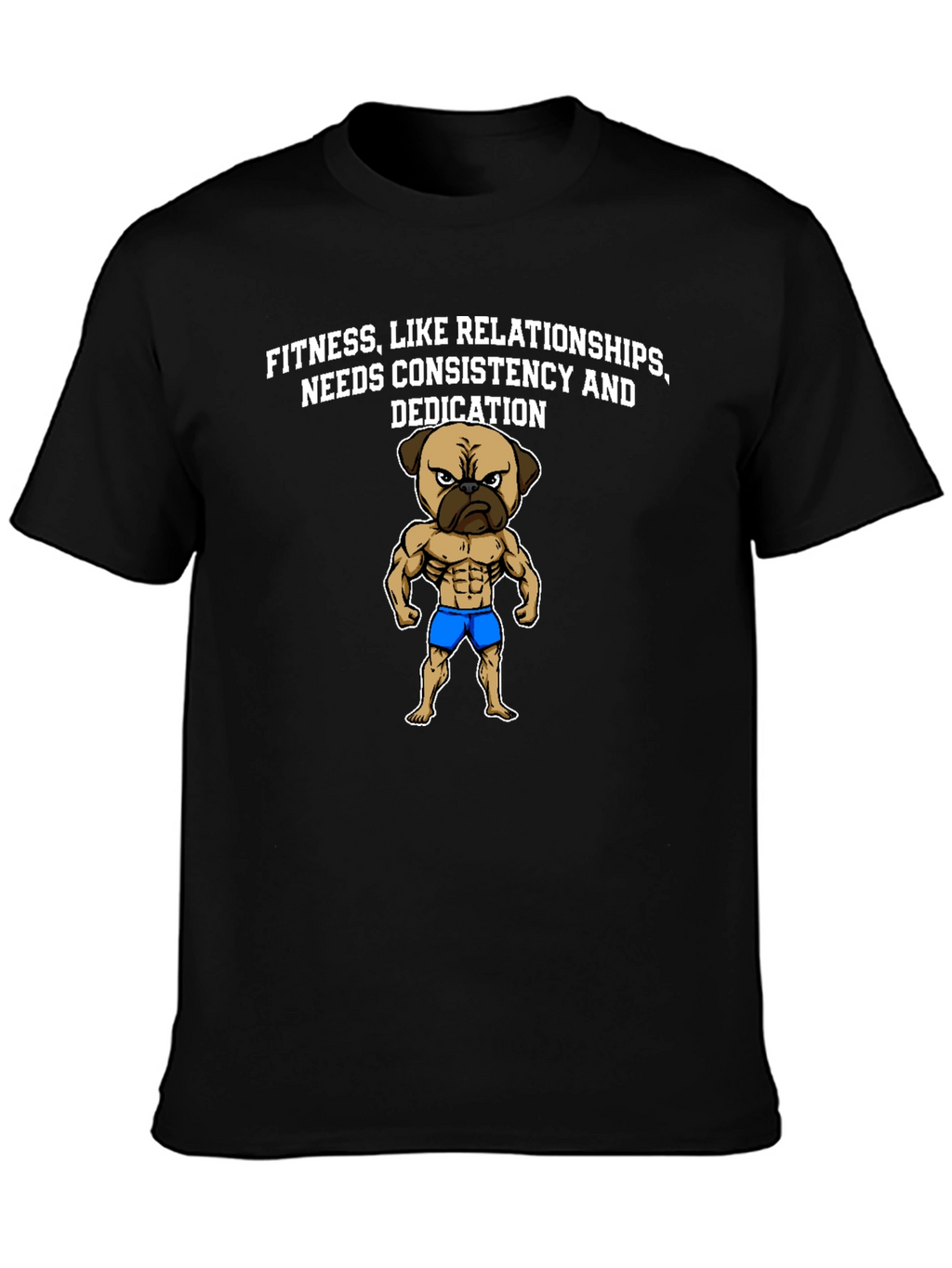 Fitness Pug Black T-Shirt - Consistency & Dedication