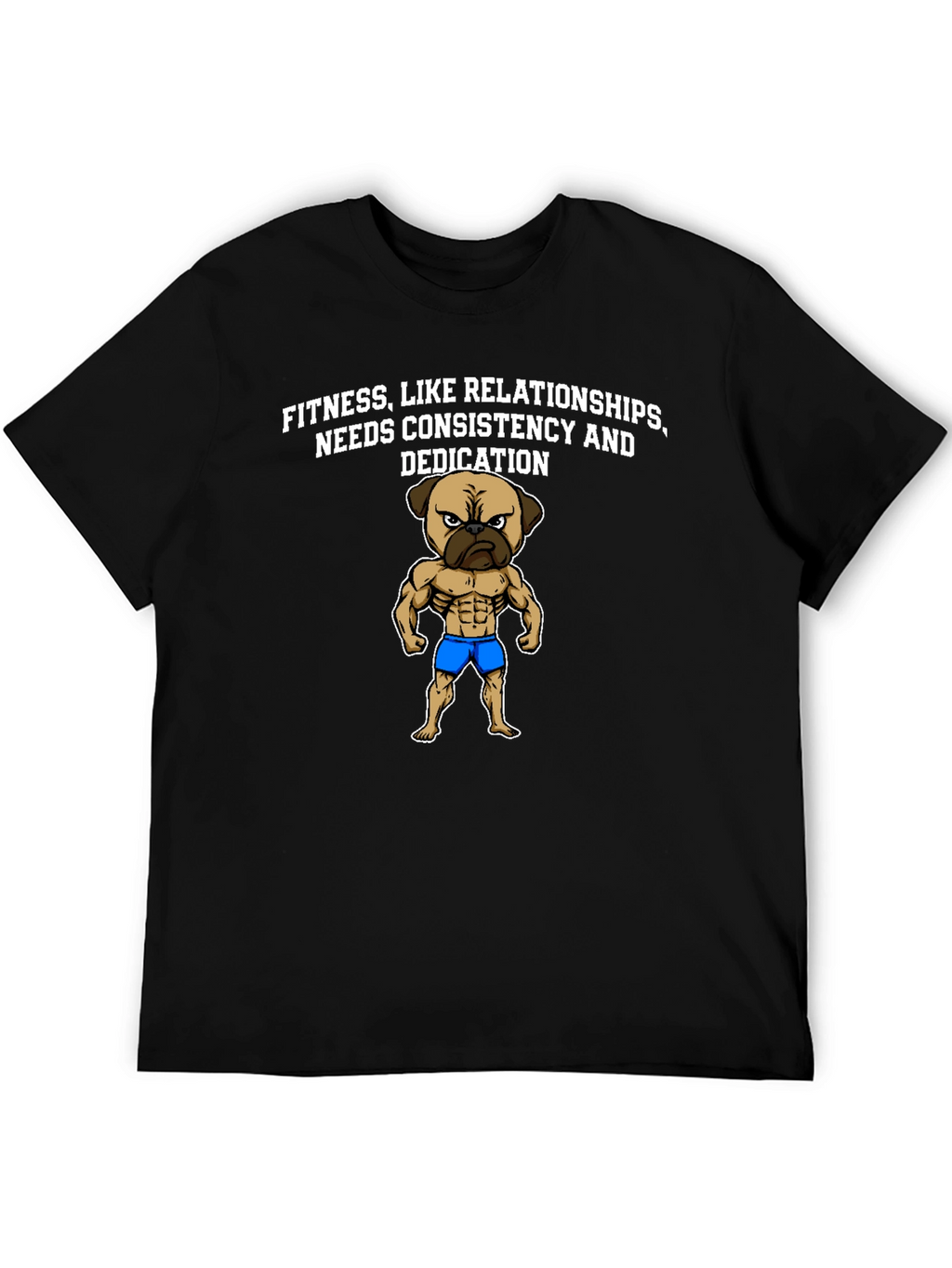 Fitness Pug Black T-Shirt - Consistency & Dedication