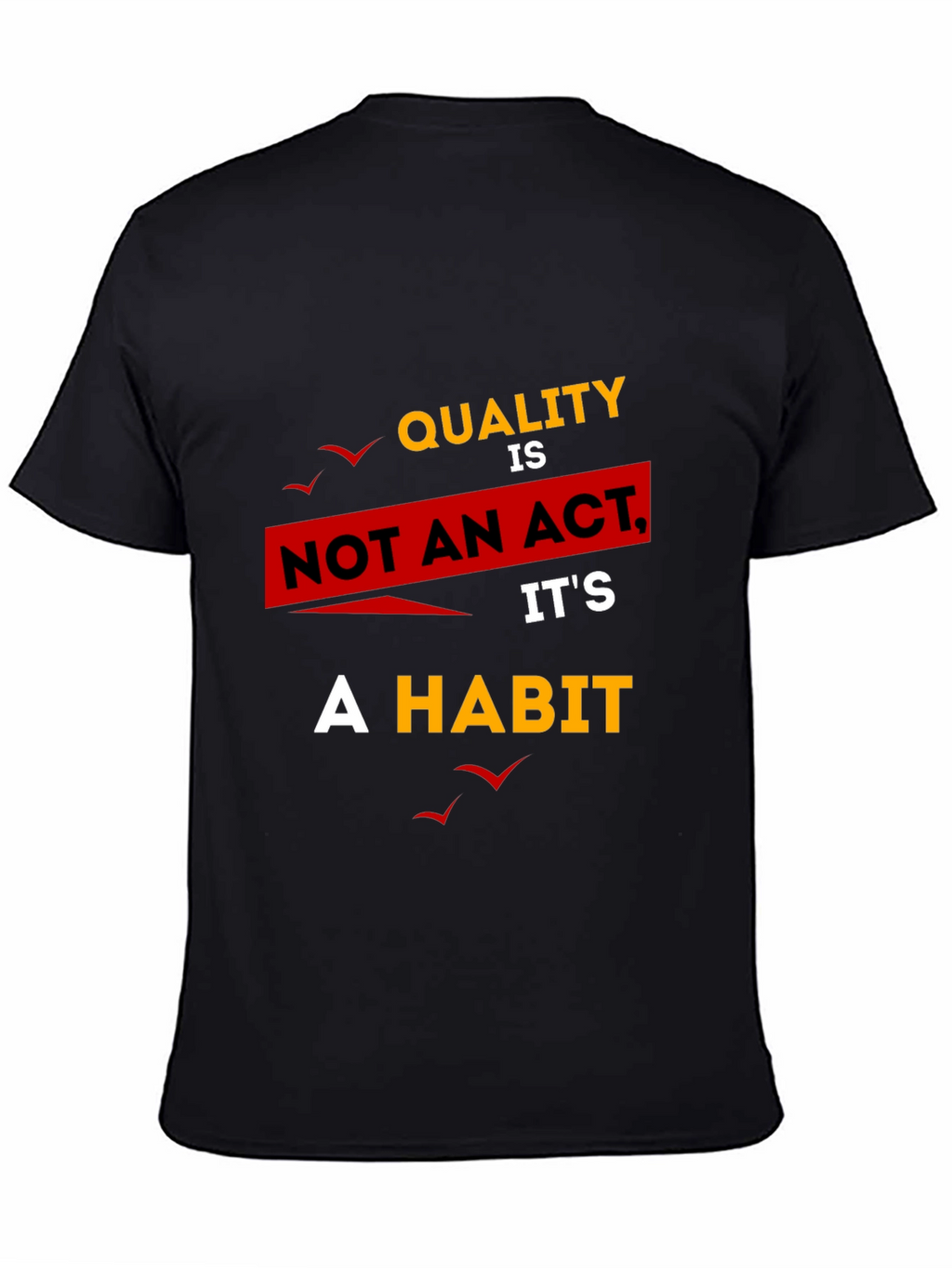 Quality Habit Graphic T-Shirt - Black