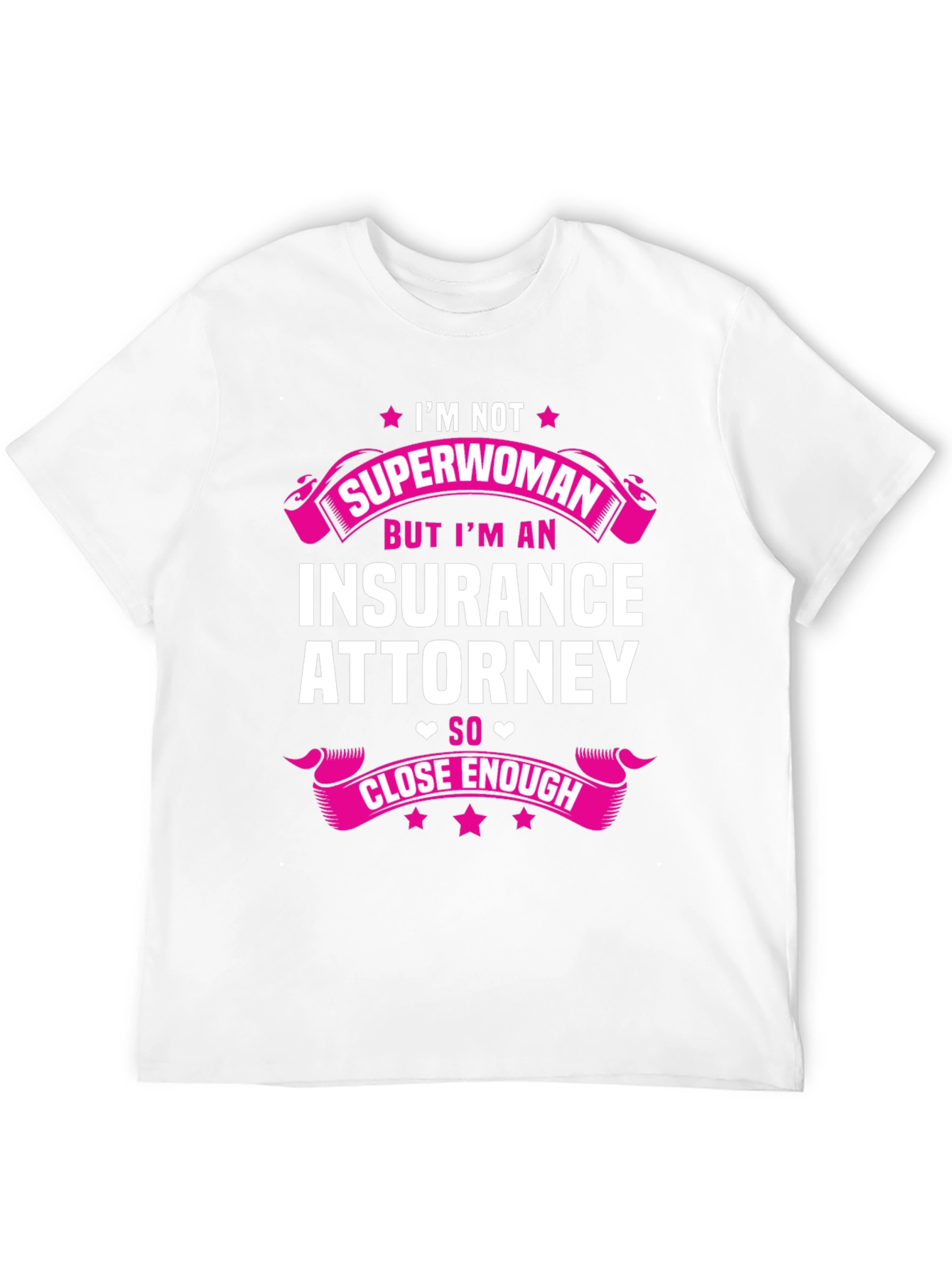 Im Not Superwoman Insurance Attorney T-Shirt