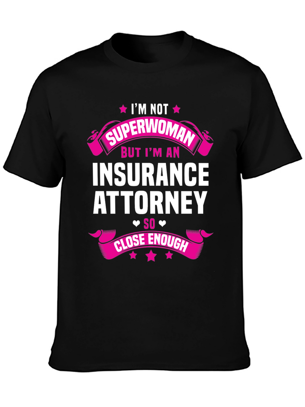 Im Not Superwoman Insurance Attorney T-Shirt