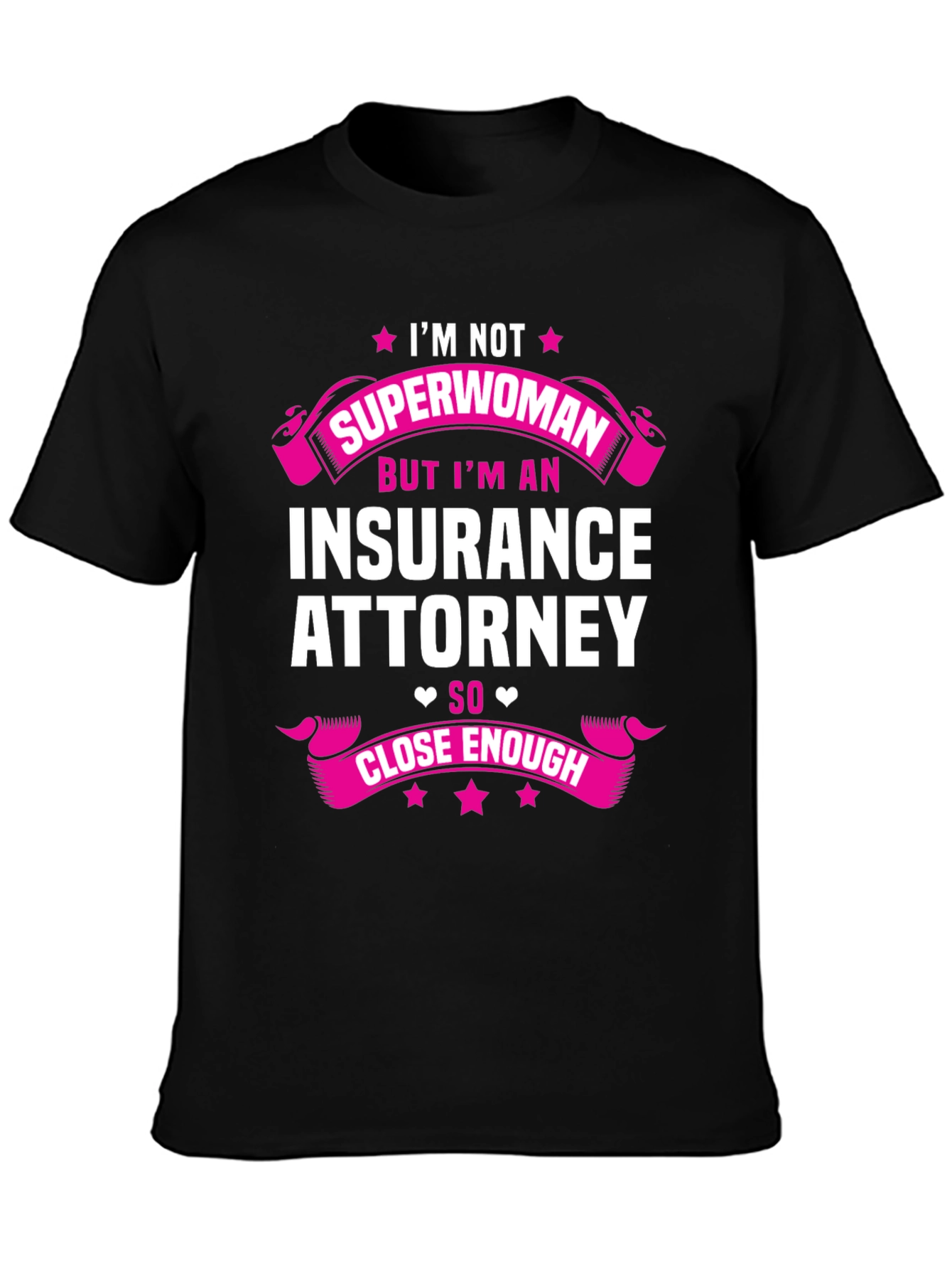 Im Not Superwoman Insurance Attorney T-Shirt