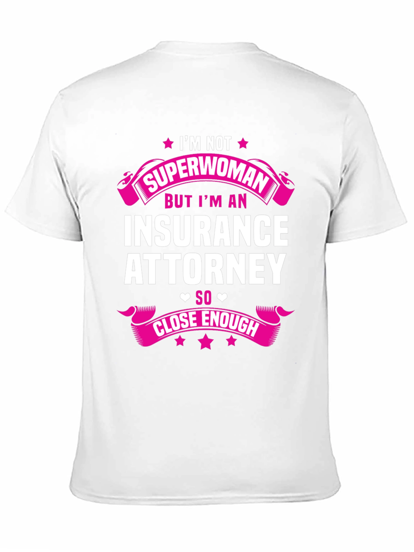 Im Not Superwoman Insurance Attorney T-Shirt