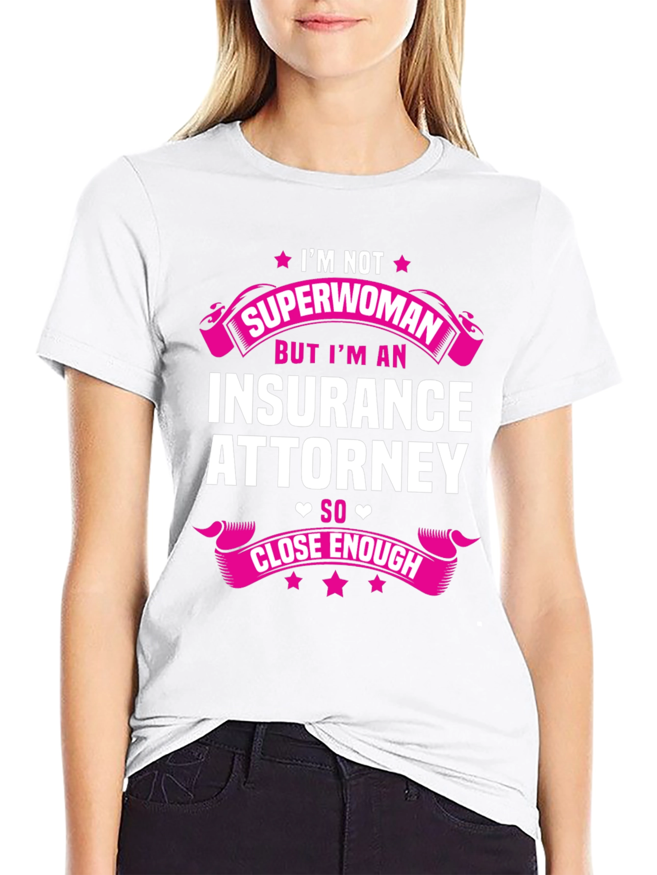 Im Not Superwoman Insurance Attorney T-Shirt