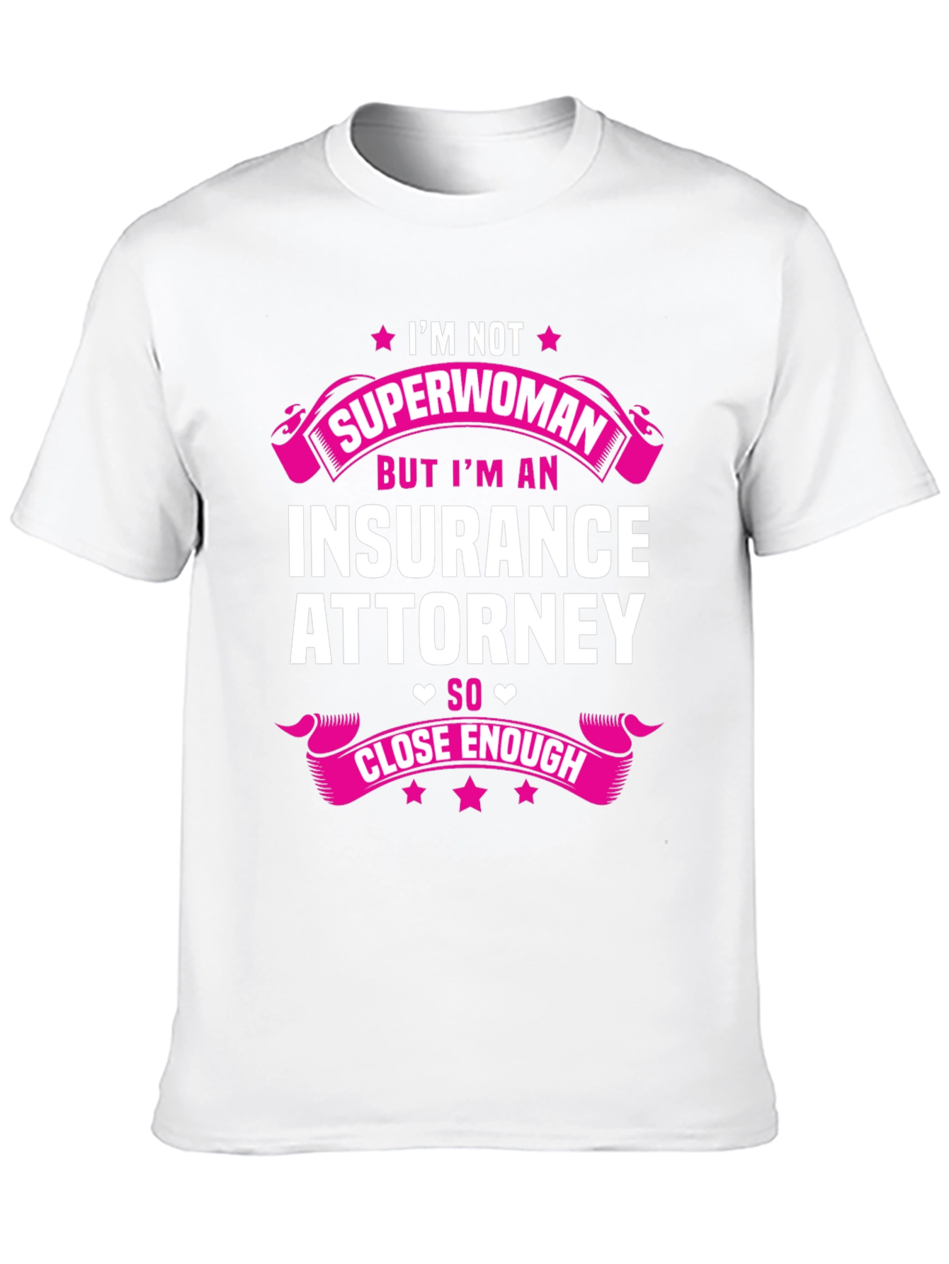 Im Not Superwoman Insurance Attorney T-Shirt
