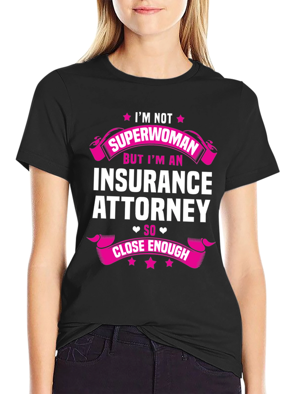 Im Not Superwoman Insurance Attorney T-Shirt