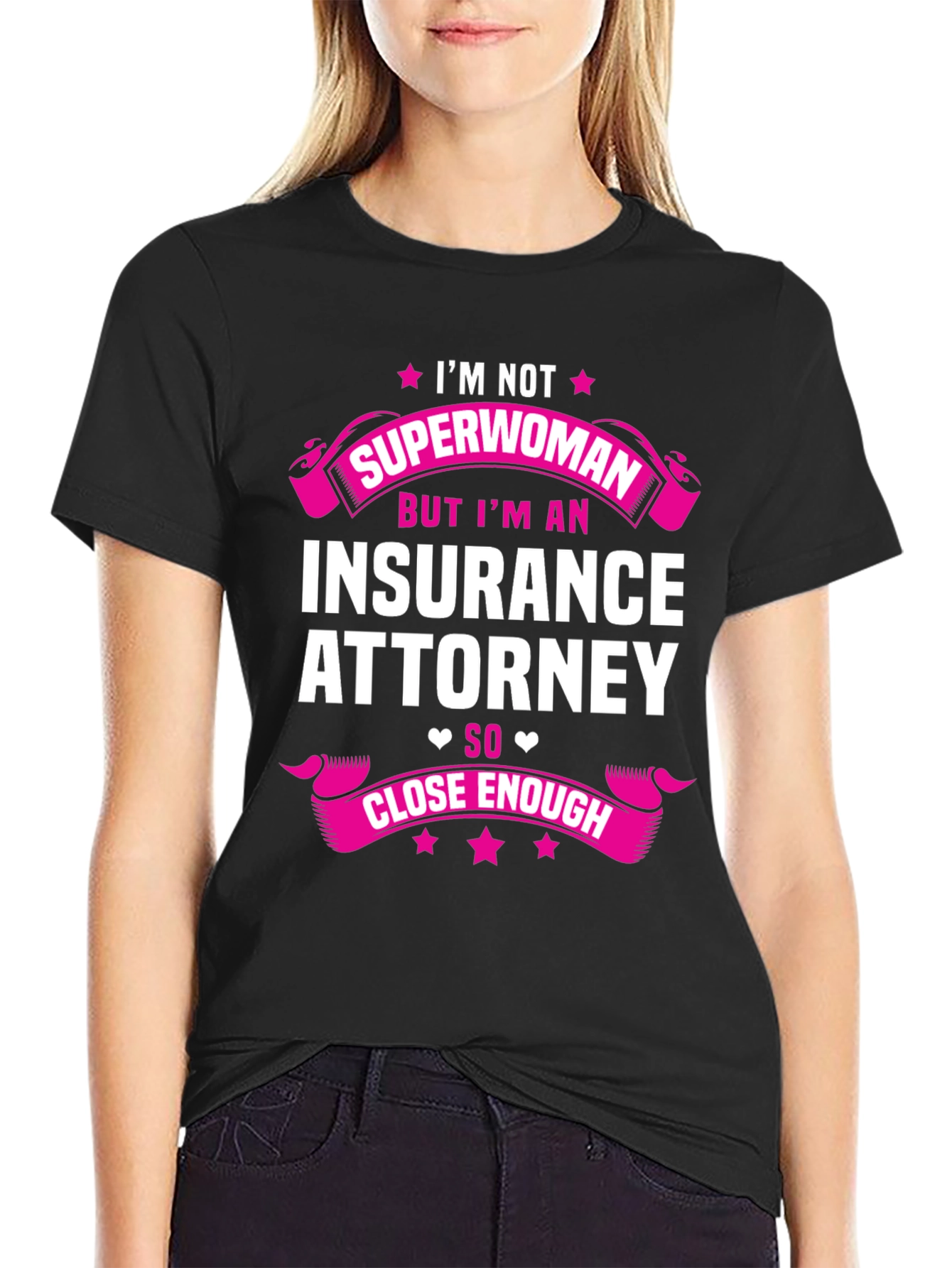 Im Not Superwoman Insurance Attorney T-Shirt