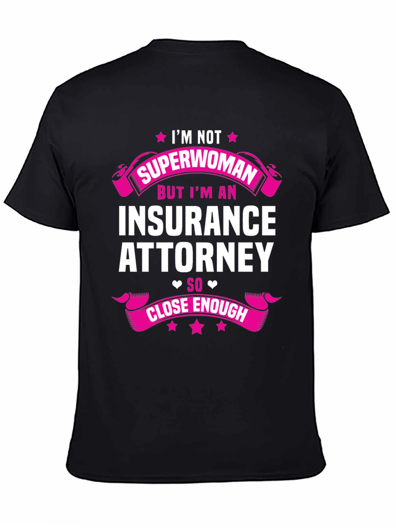 Im Not Superwoman Insurance Attorney T-Shirt