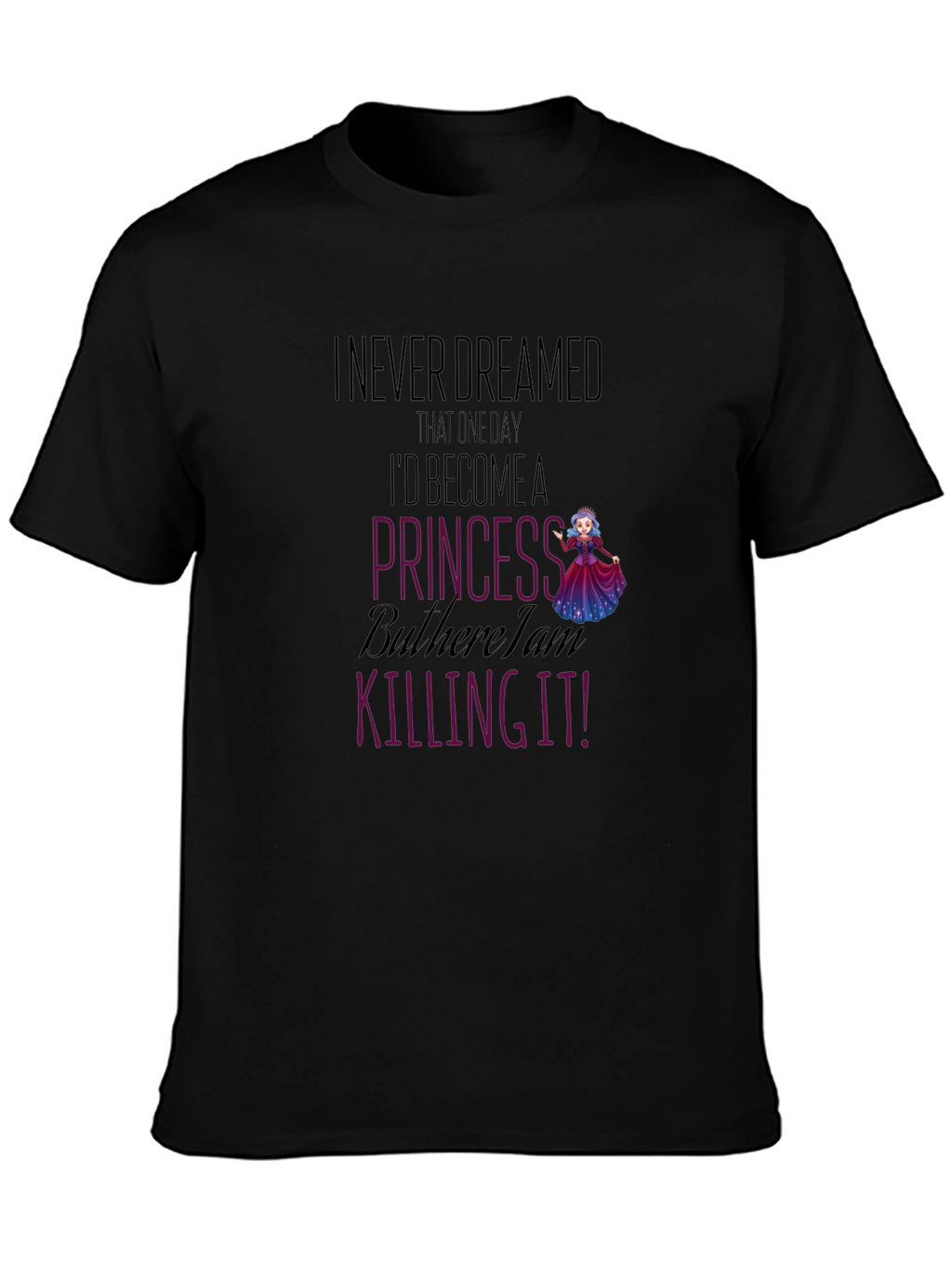 Princess Killing It Graphic T-Shirt