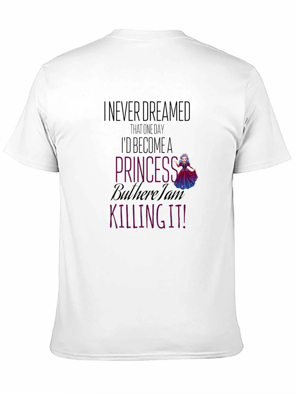 Princess Killing It Graphic T-Shirt
