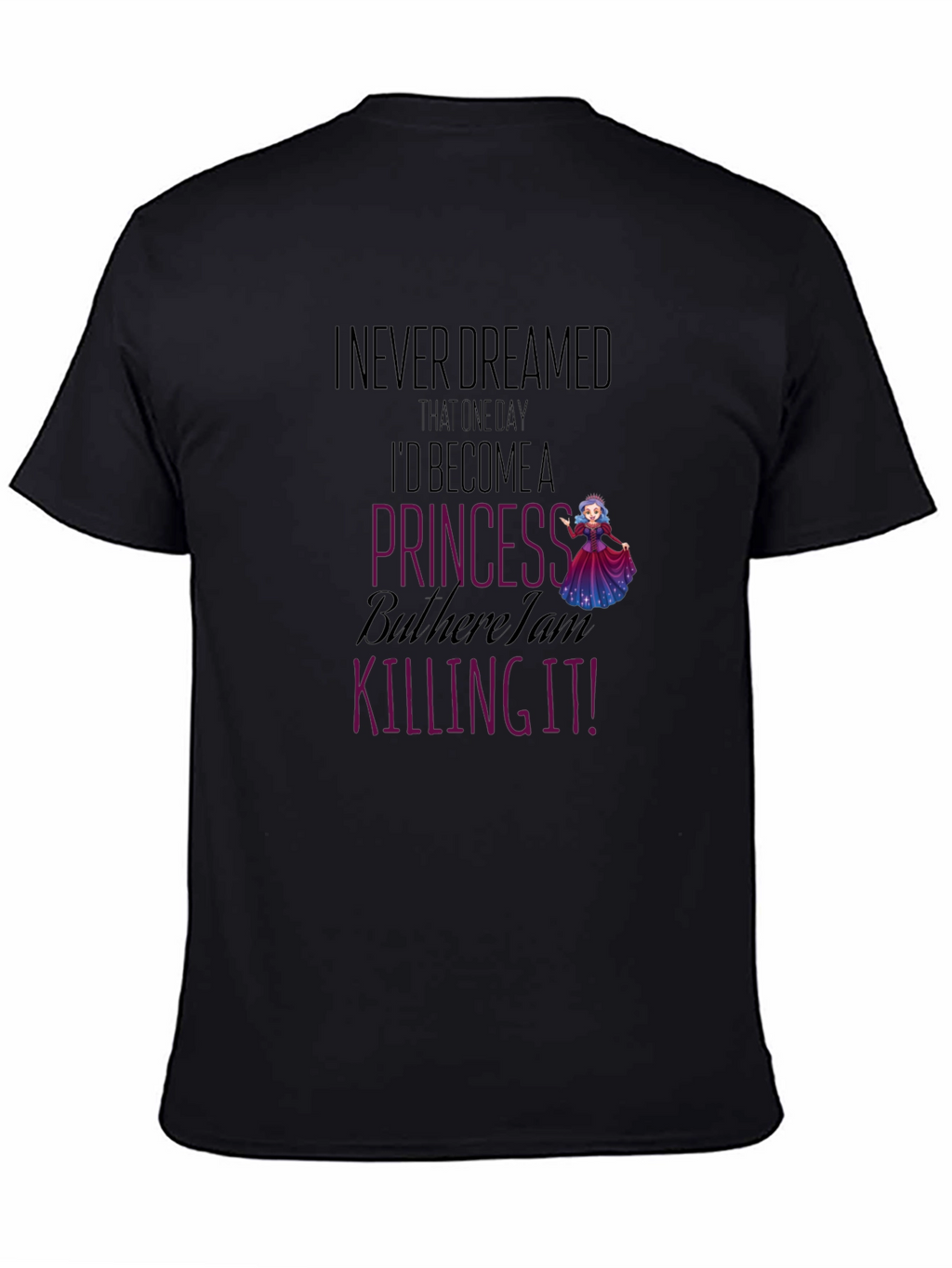 Princess Killing It Graphic T-Shirt