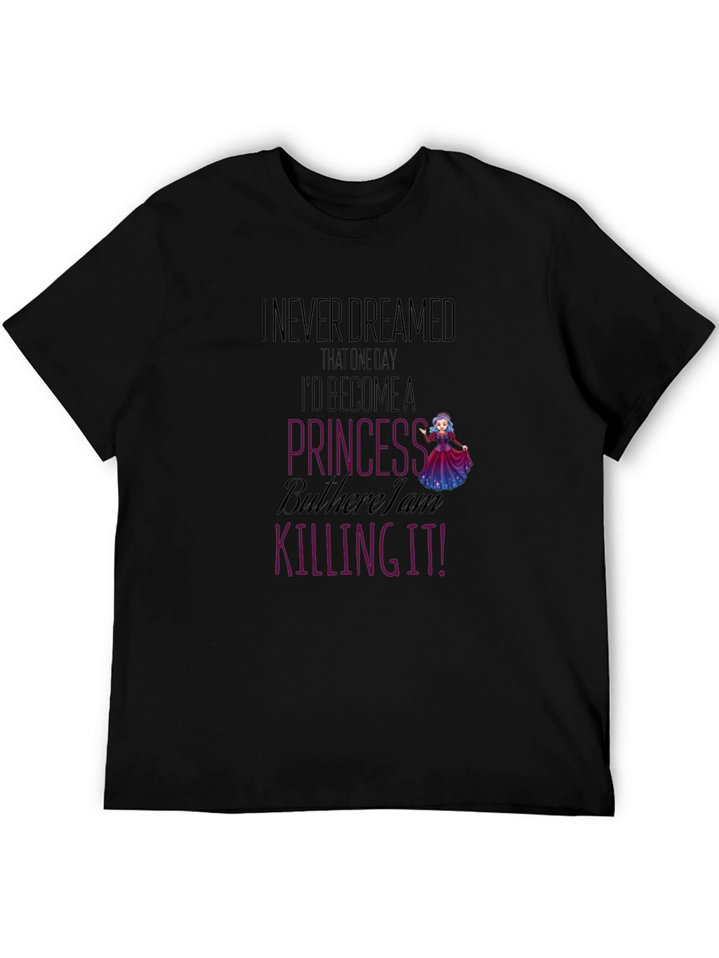 Princess Killing It Graphic T-Shirt
