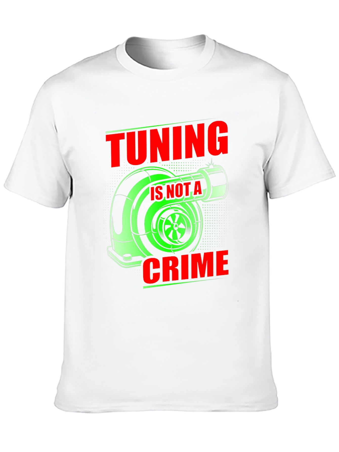 Tuning is Not a Crime Graphic T-Shirt