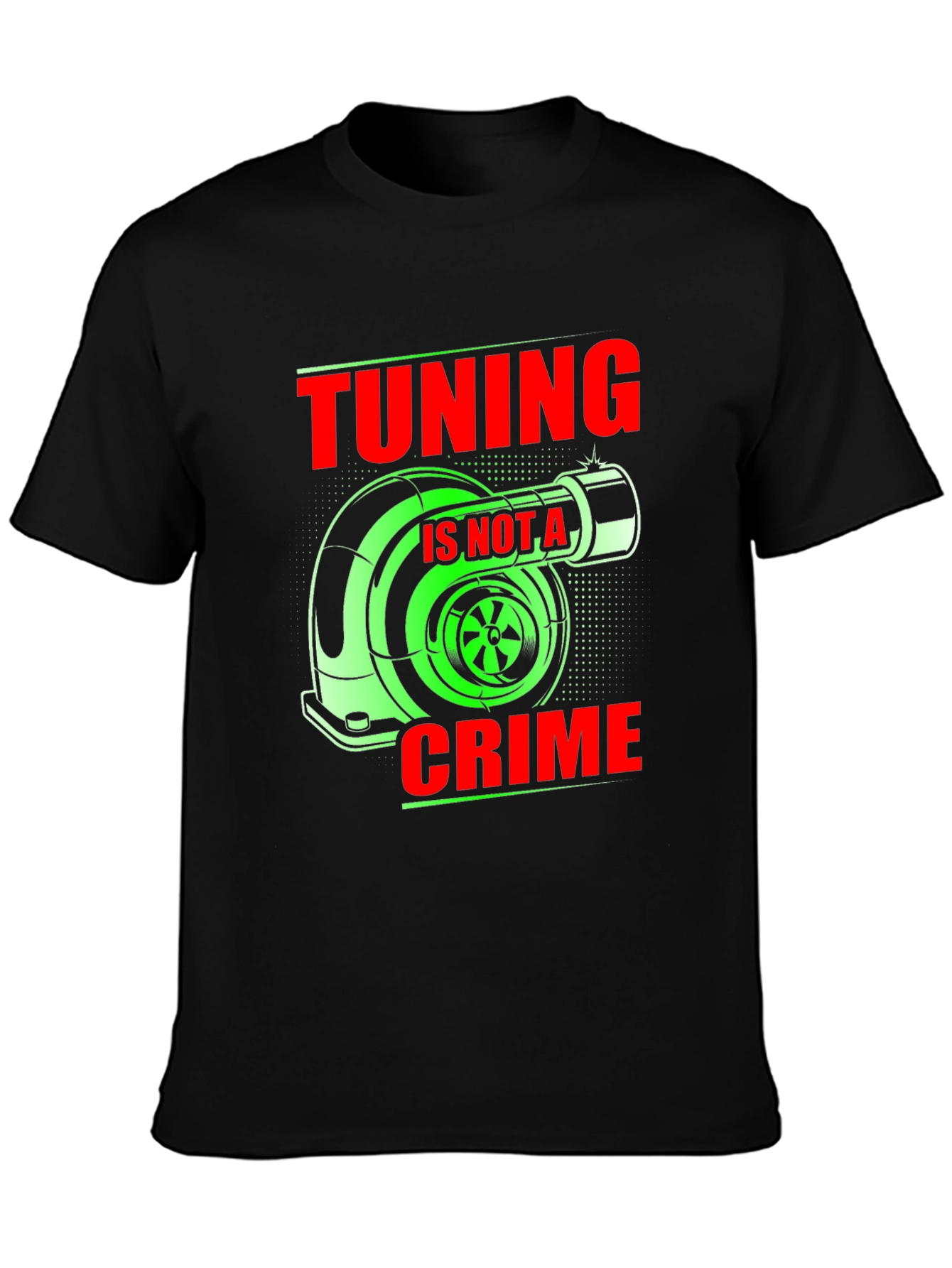 Tuning is Not a Crime Graphic T-Shirt