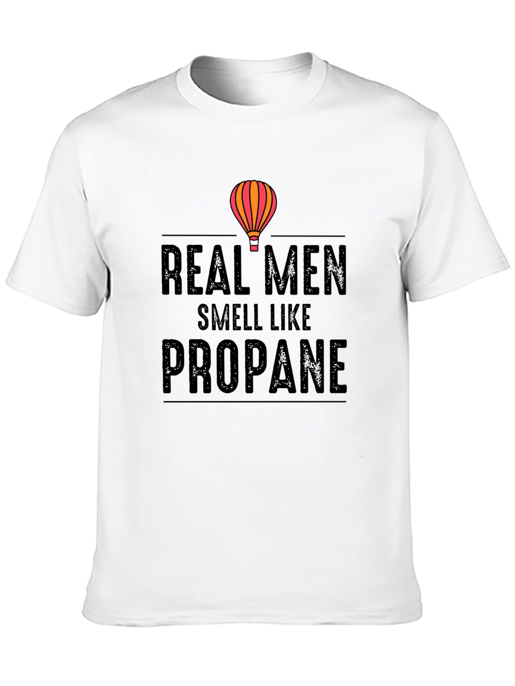 Real Men Smell Like Propane Graphic Tee