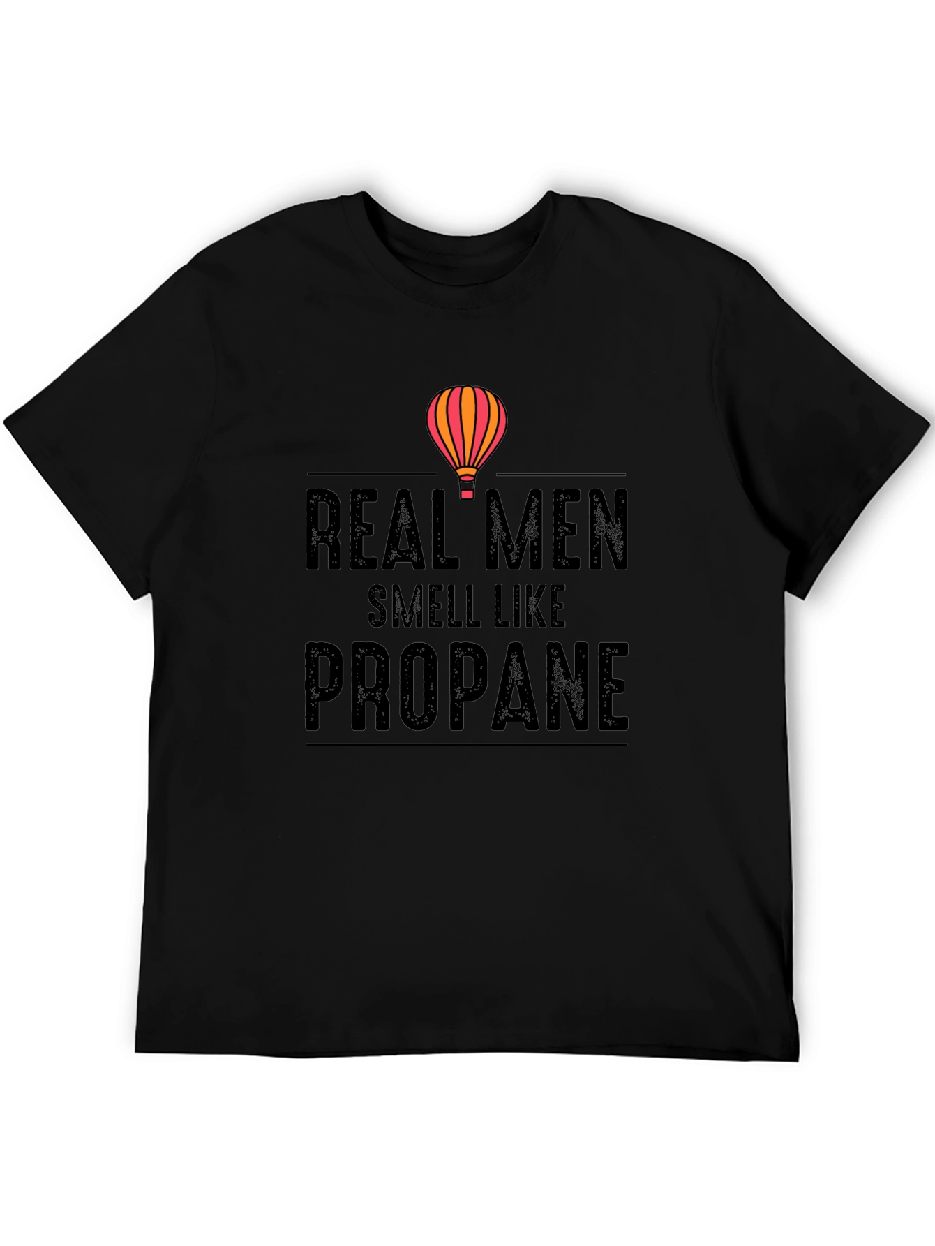 Real Men Smell Like Propane Graphic Tee