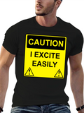 Caution I Excite Easily Graphic Tee