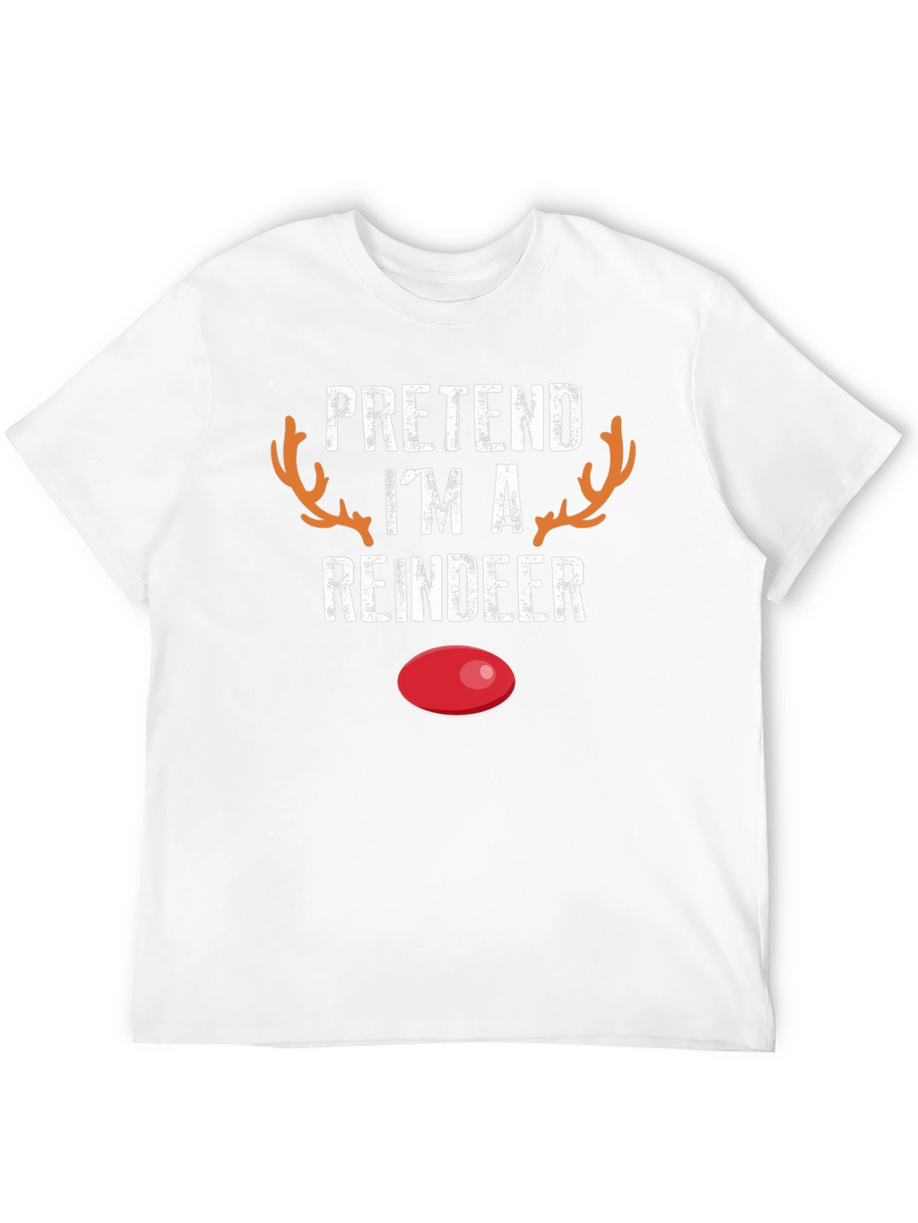 Pretend Im A Reindeer Novelty T-Shirt