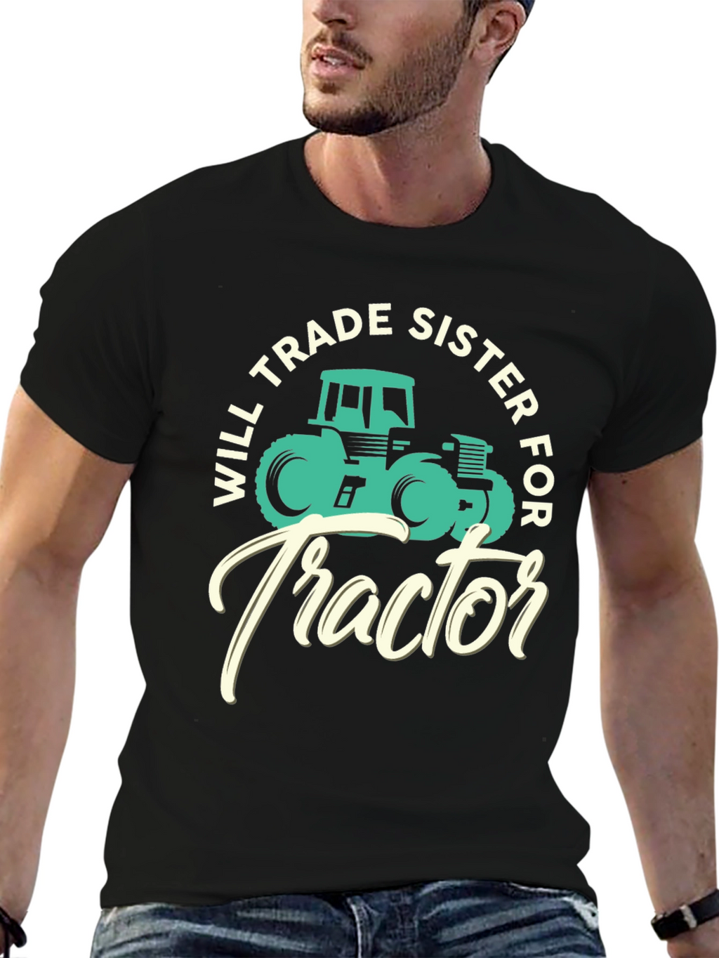 Will Trade Sister For Tractor T-Shirt