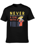Never Underestimate A Girl With A Violin T-Shirt