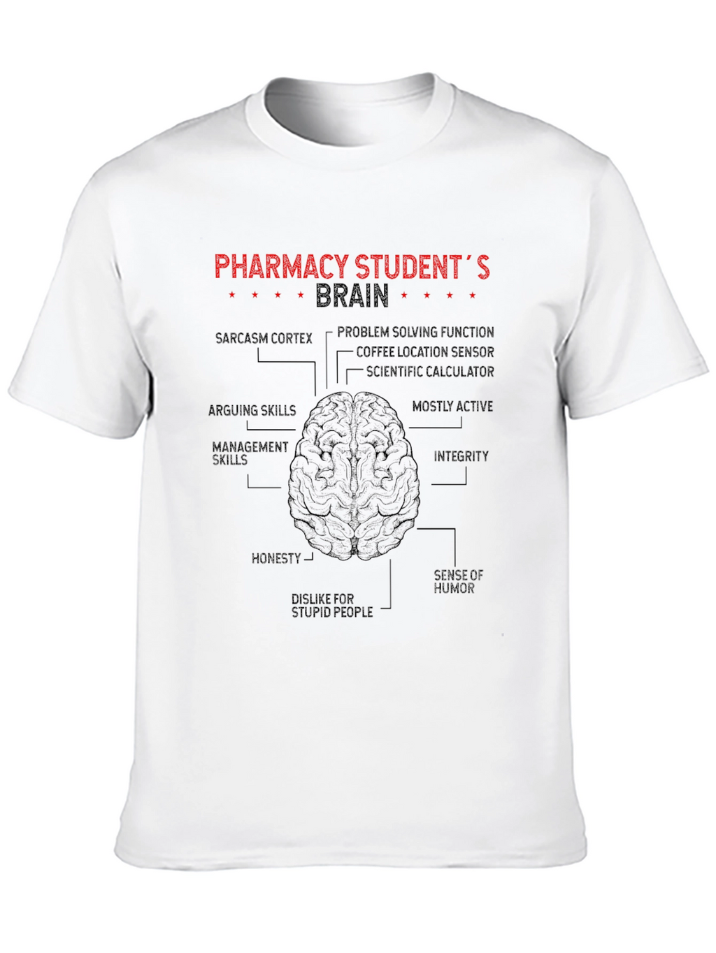 Pharmacy Student Brain Anatomy Graphic T-Shirt