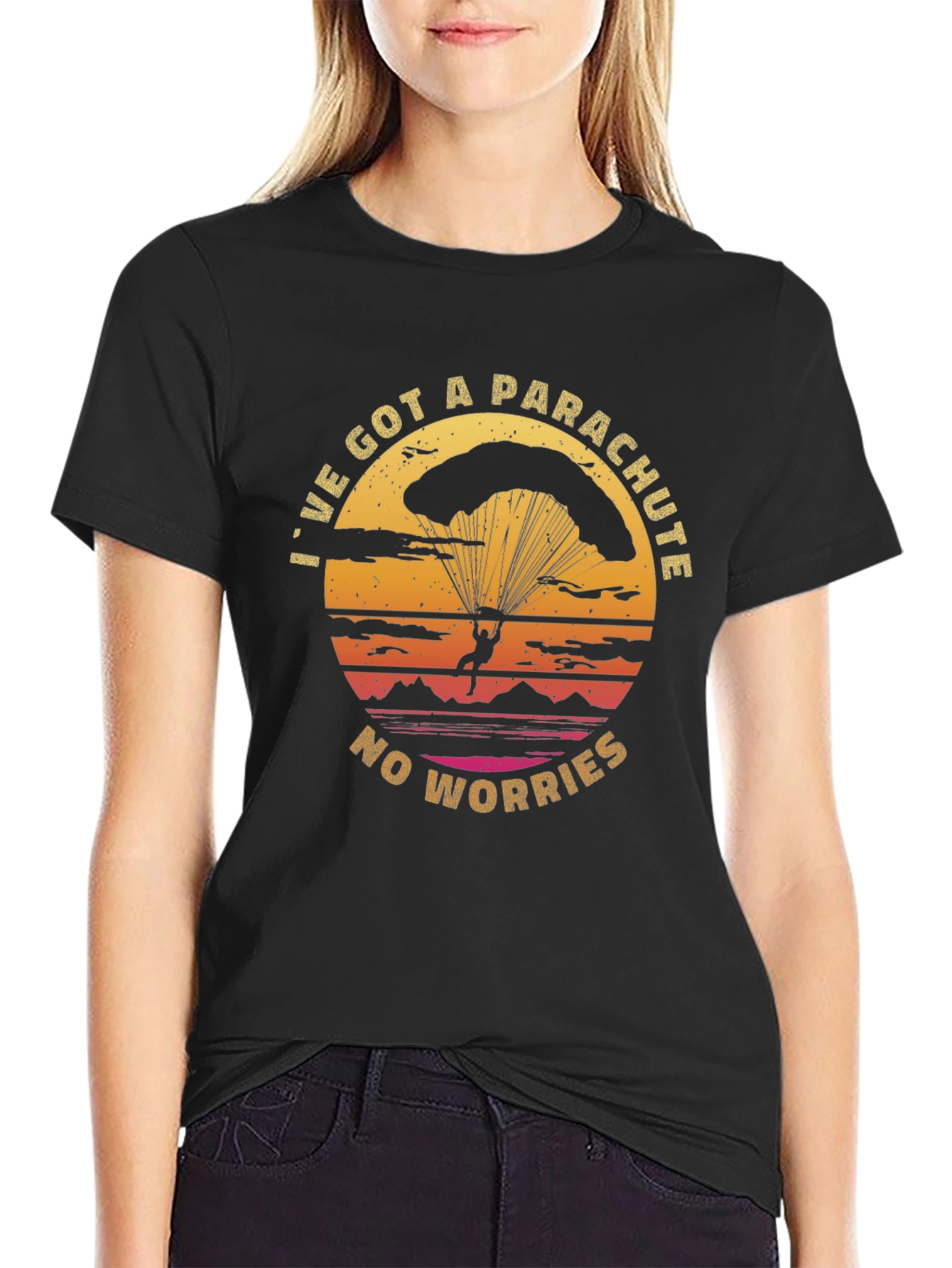 Parachute T-Shirt: Ive Got A Parachute No Worries!