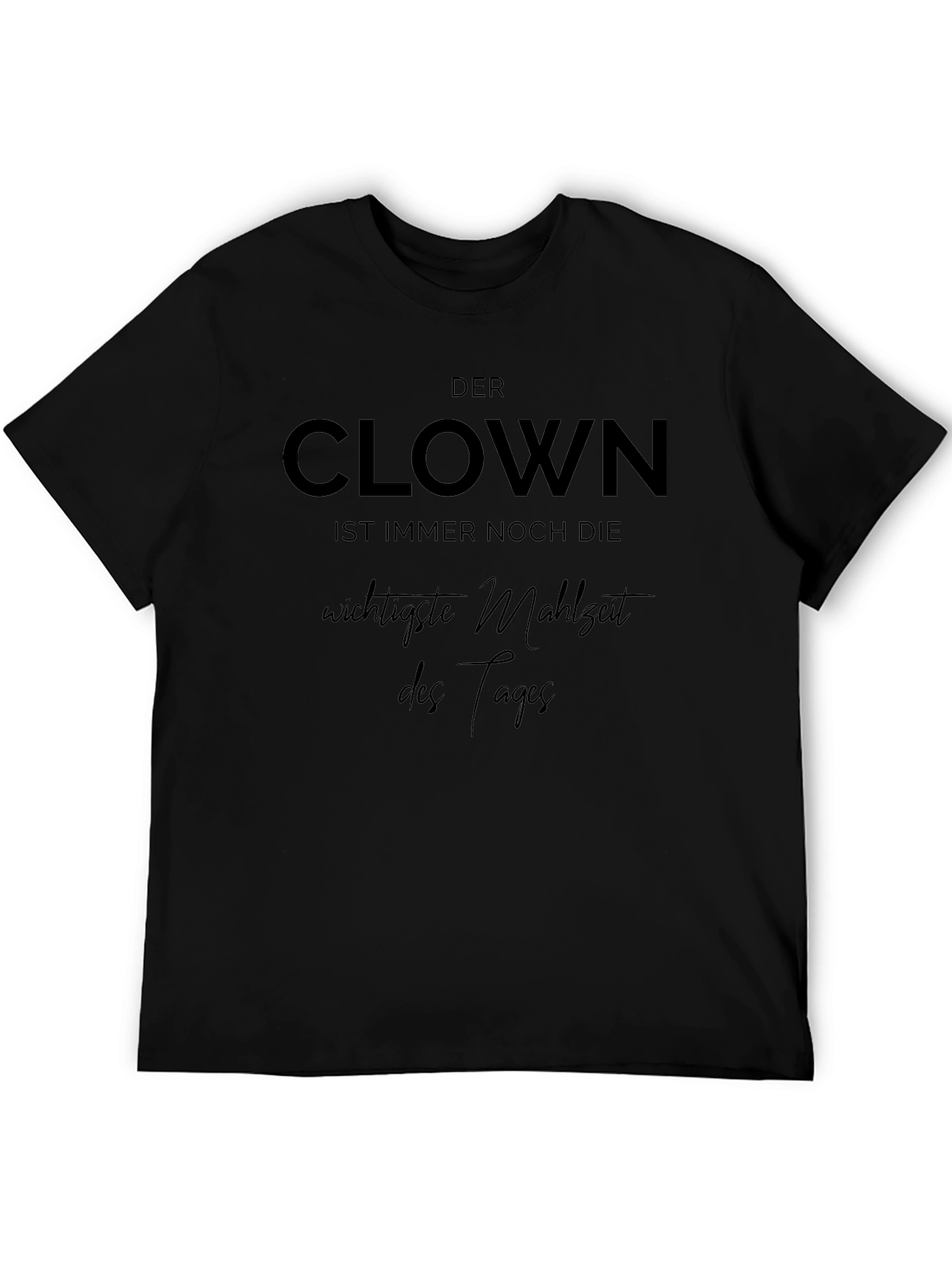 Clown Saying Black Graphic T-Shirt