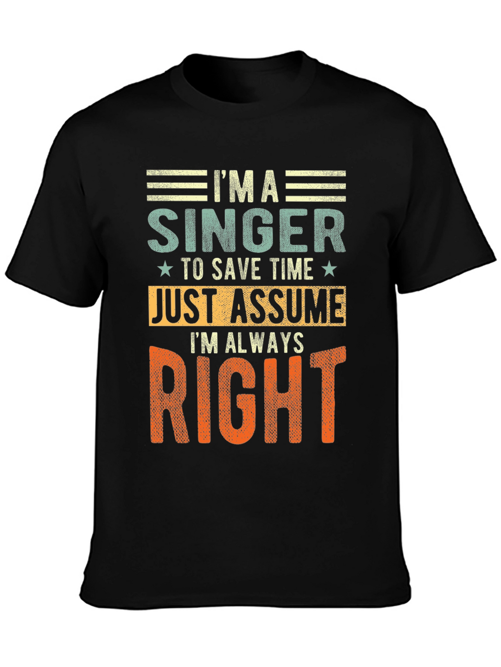 Im A Singer - Funny Musician T-Shirt