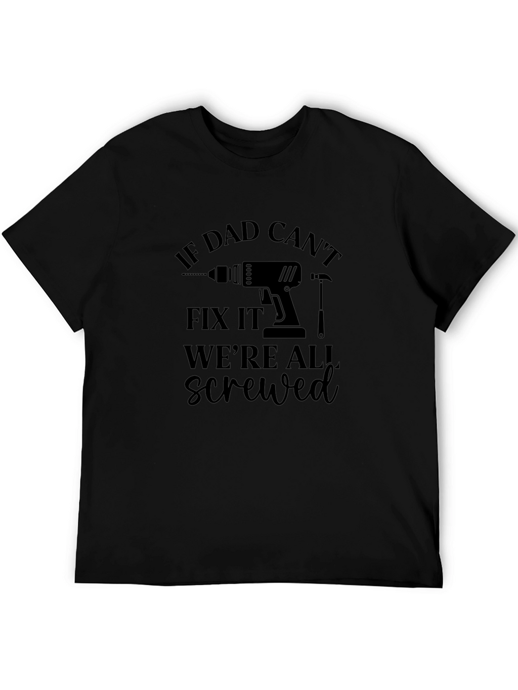 Funny Dad Fix It T-Shirt