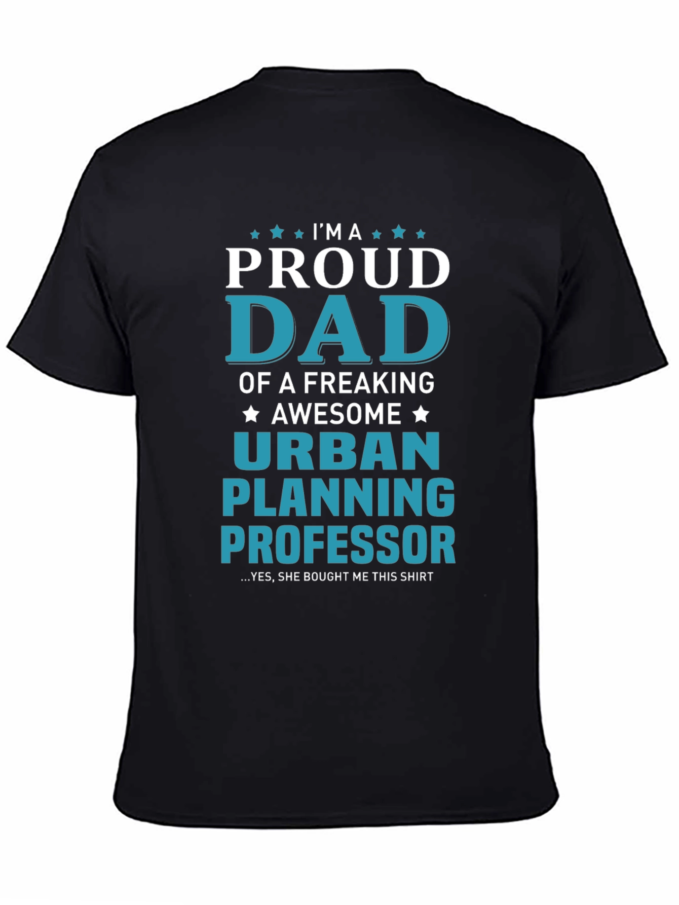 Proud Urban Planning Professor Dad T-Shirt