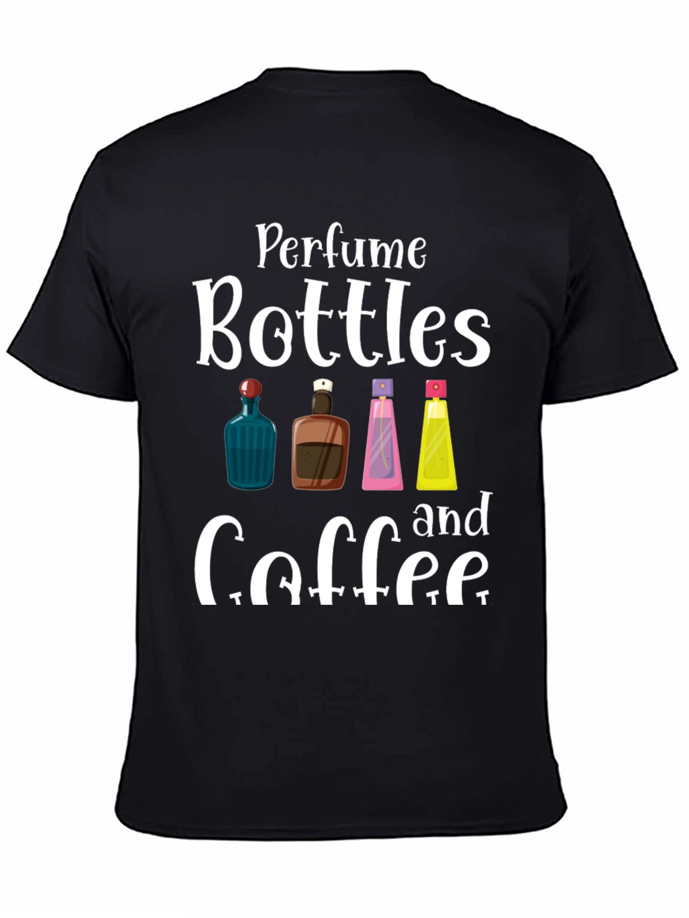Perfume Bottles & Coffee T-Shirt