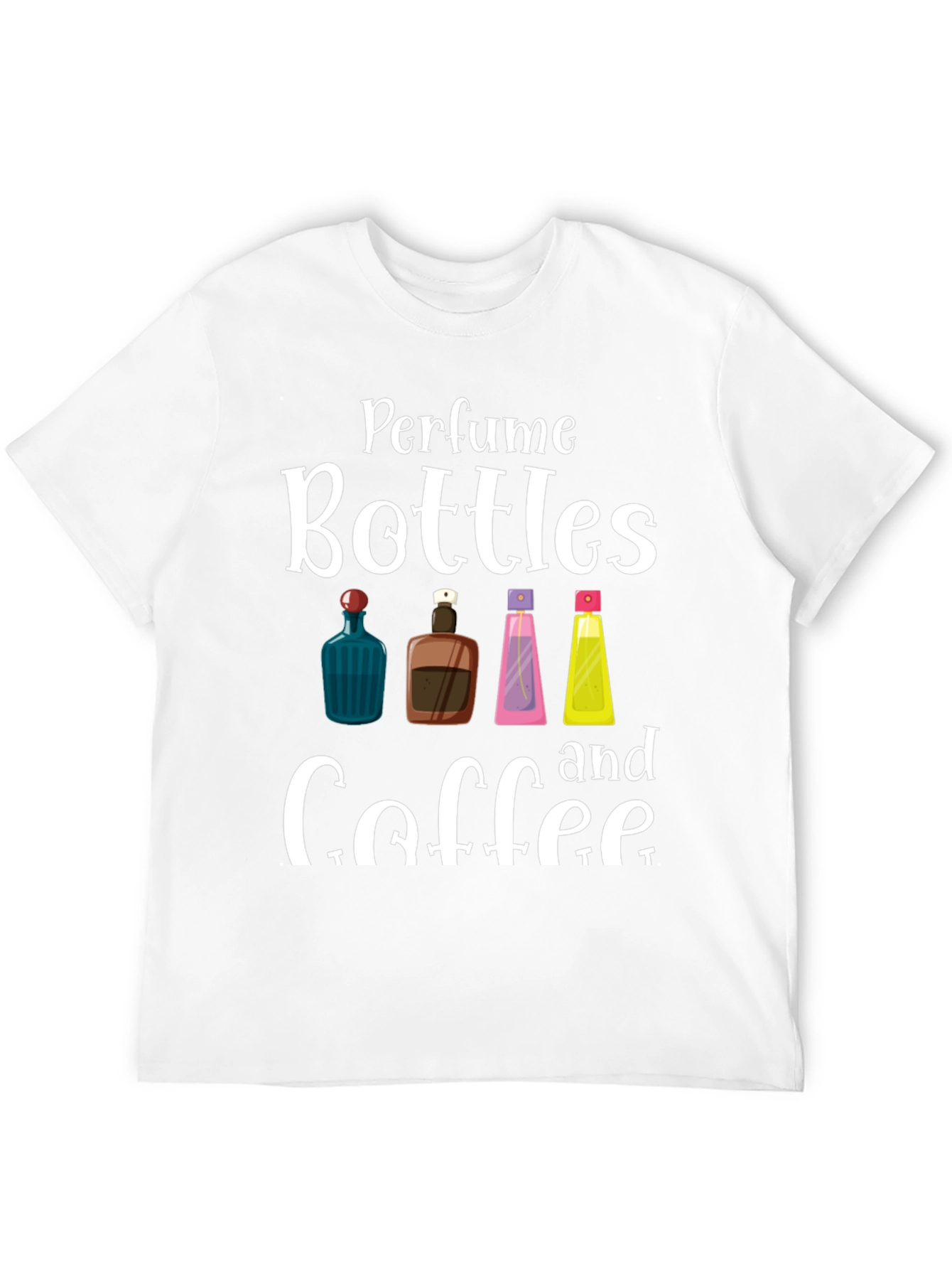 Perfume Bottles & Coffee T-Shirt