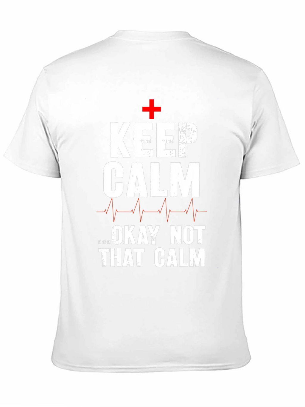 Keep Calm T-Shirt Funny Nurse Tee