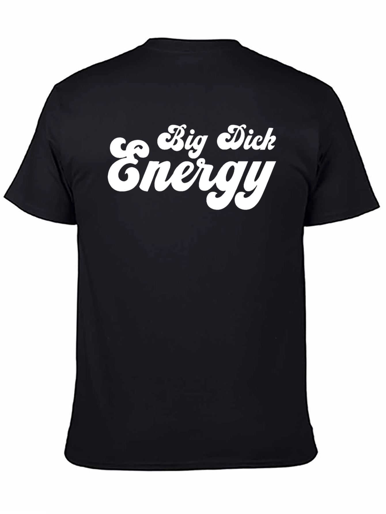 Big Dick Energy Black Graphic T-Shirt