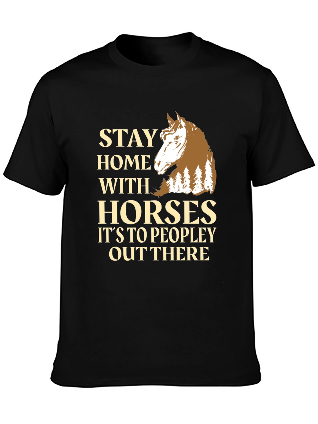 Stay Home With Horses T-Shirt