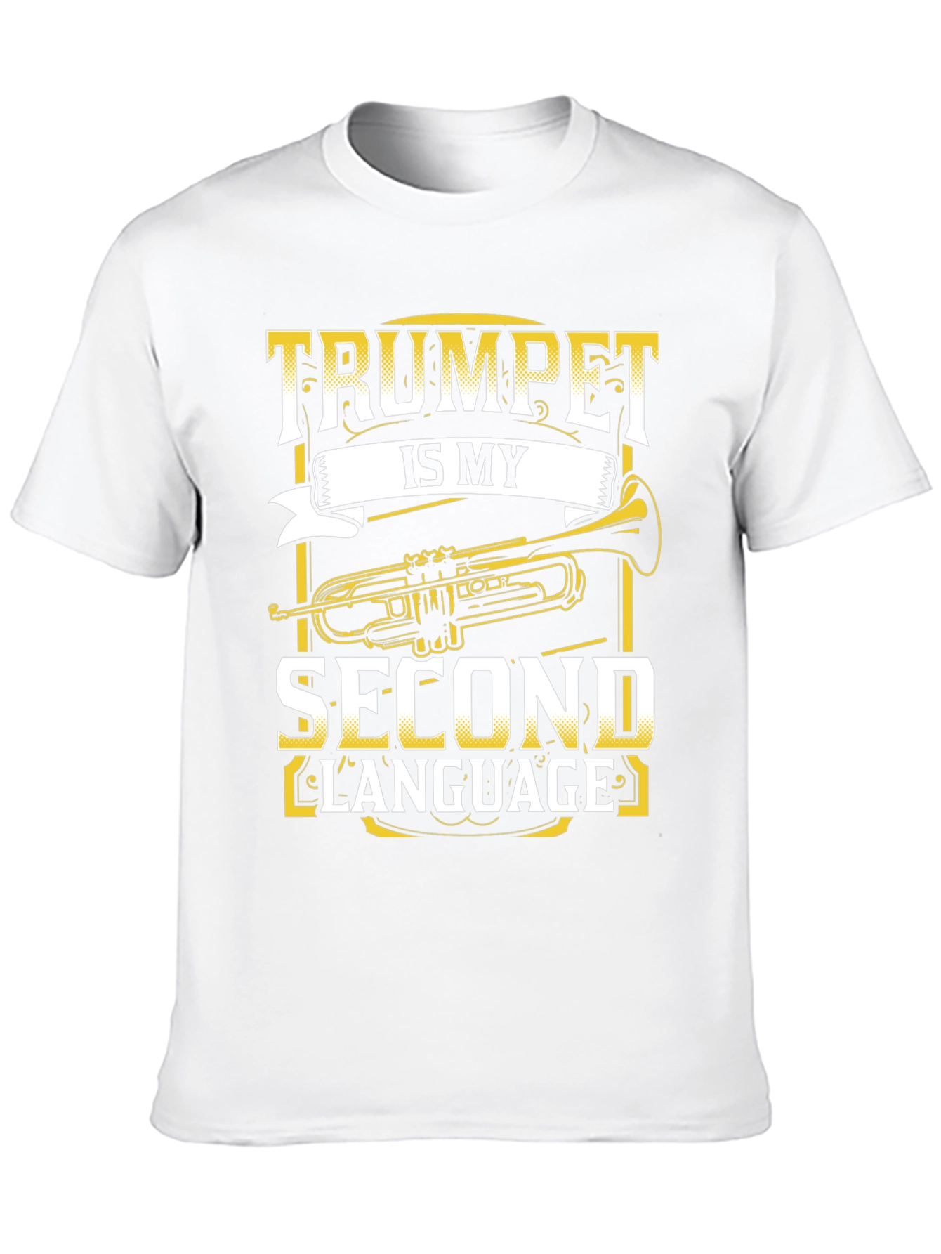 Trumpet is My Second Language T-Shirt