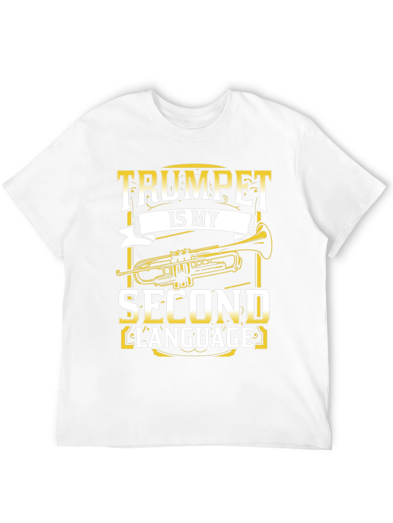 Trumpet is My Second Language T-Shirt