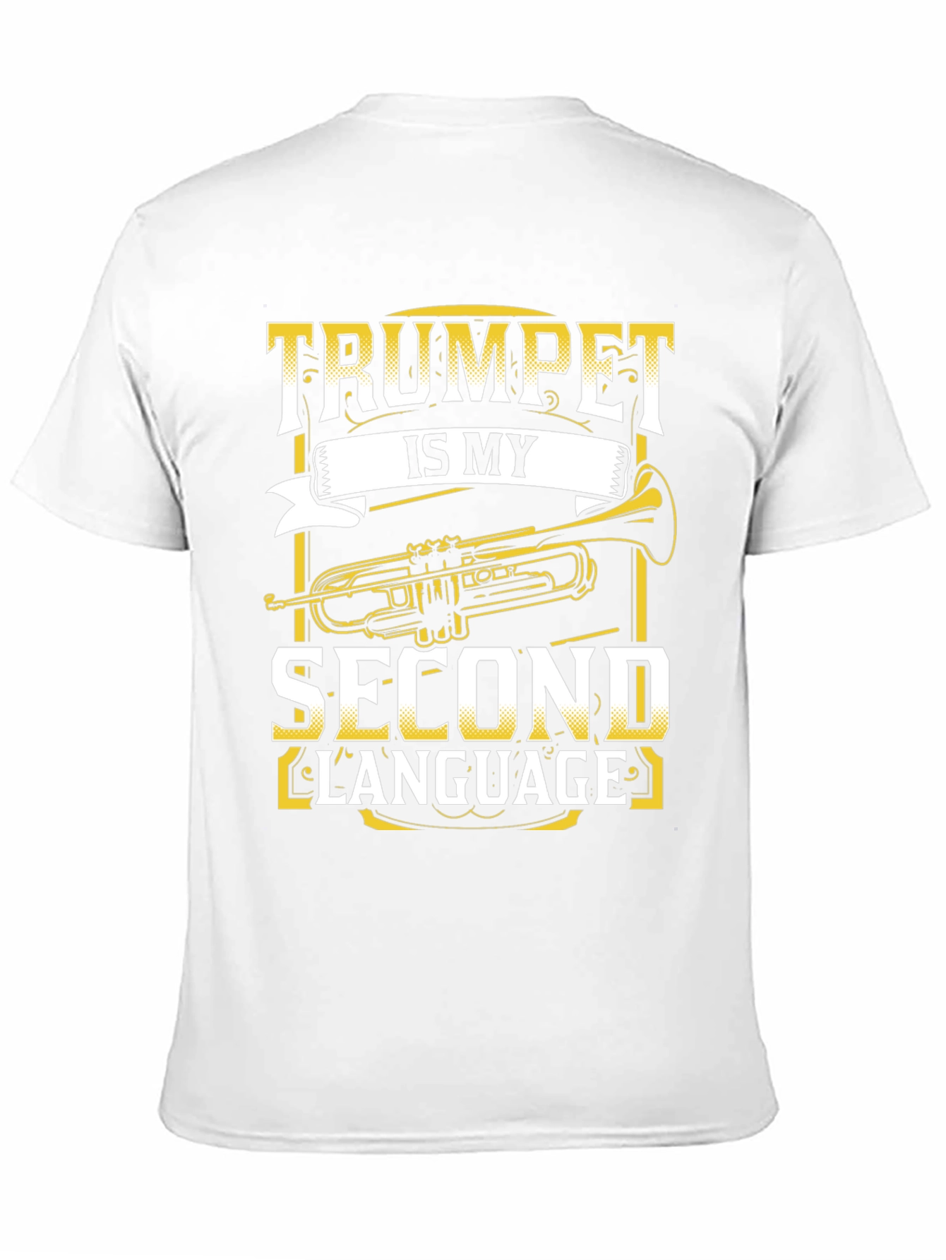 Trumpet is My Second Language T-Shirt