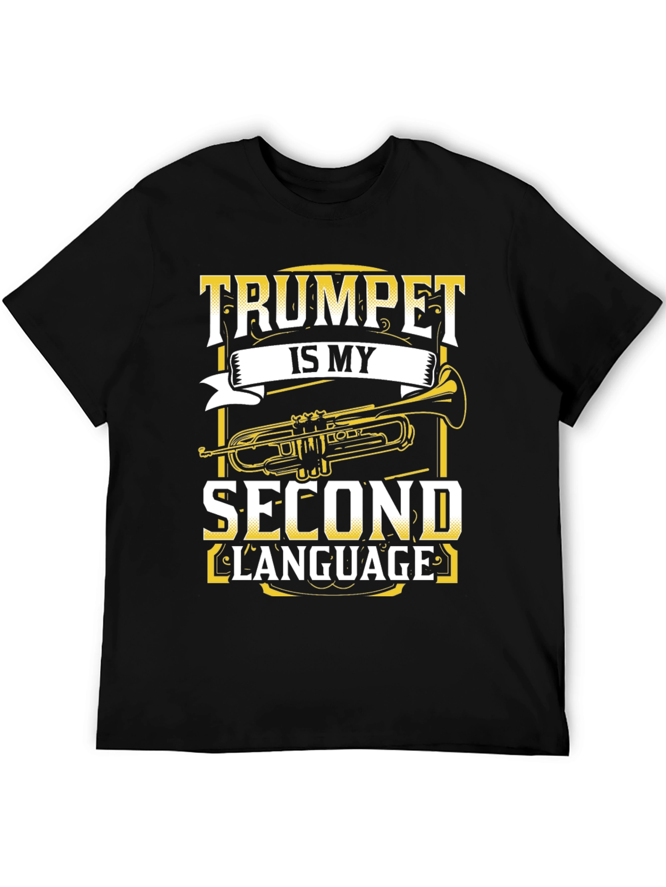 Trumpet is My Second Language T-Shirt