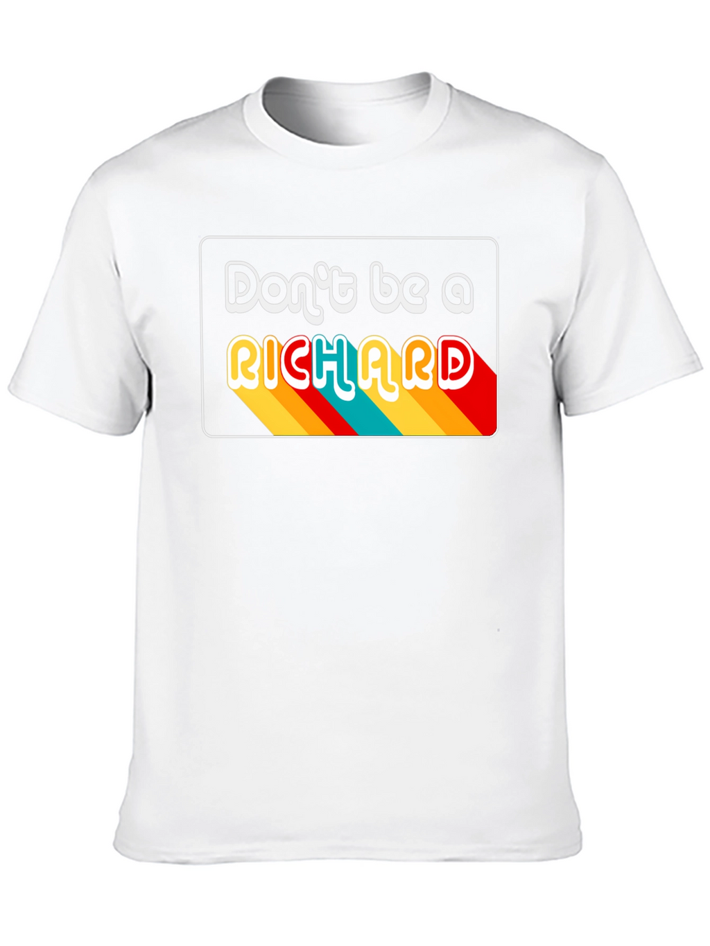 Dont Be A Richard Black Graphic T-Shirt