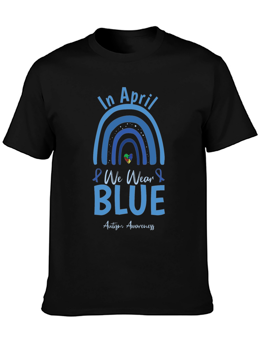 In April We Wear Blue Autism Awareness T-Shirt