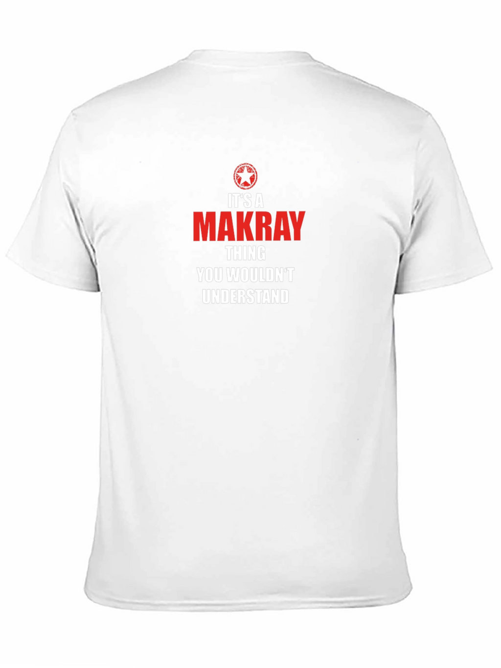 Its A Makray Thing - Graphic T-Shirt