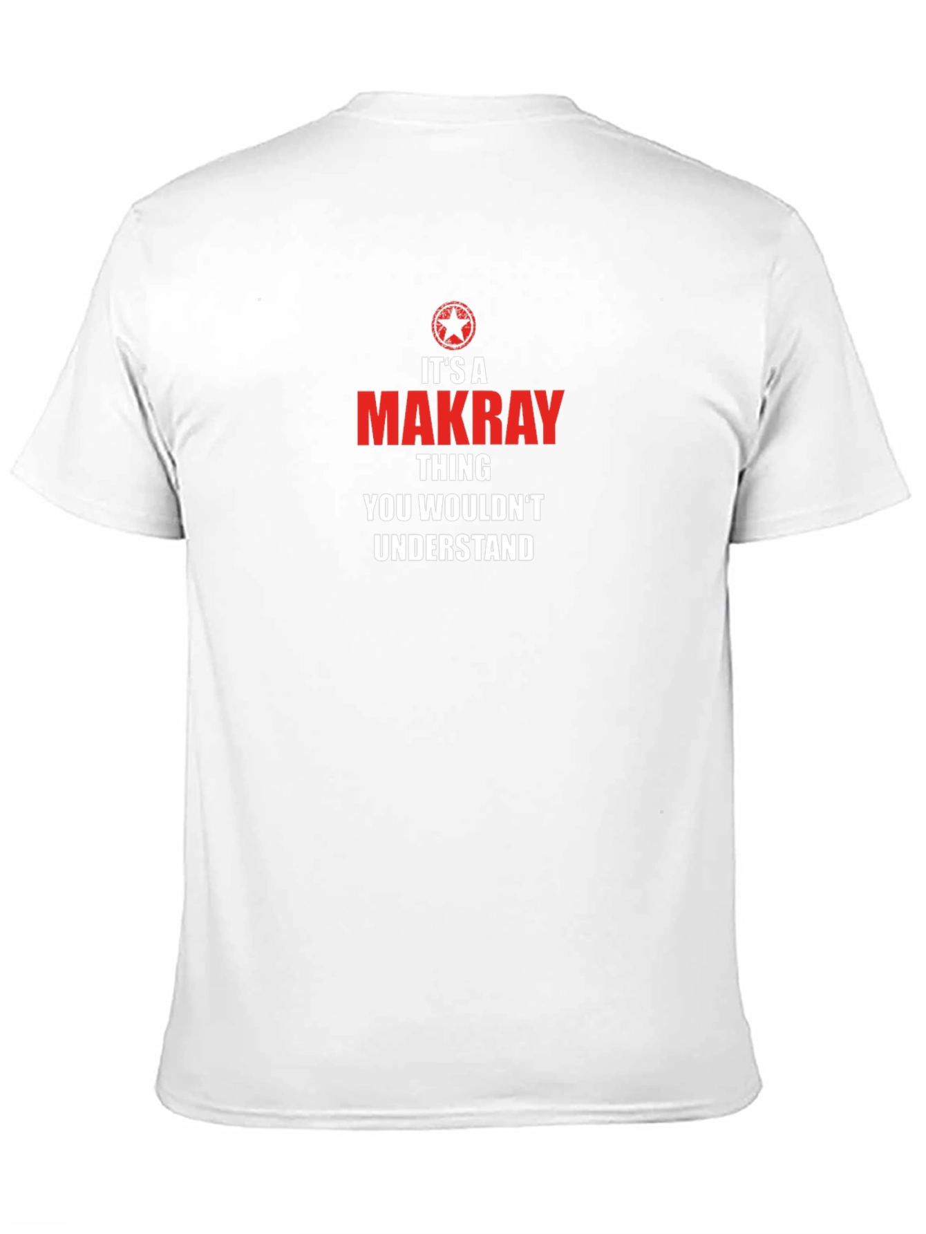 Its A Makray Thing - Graphic T-Shirt