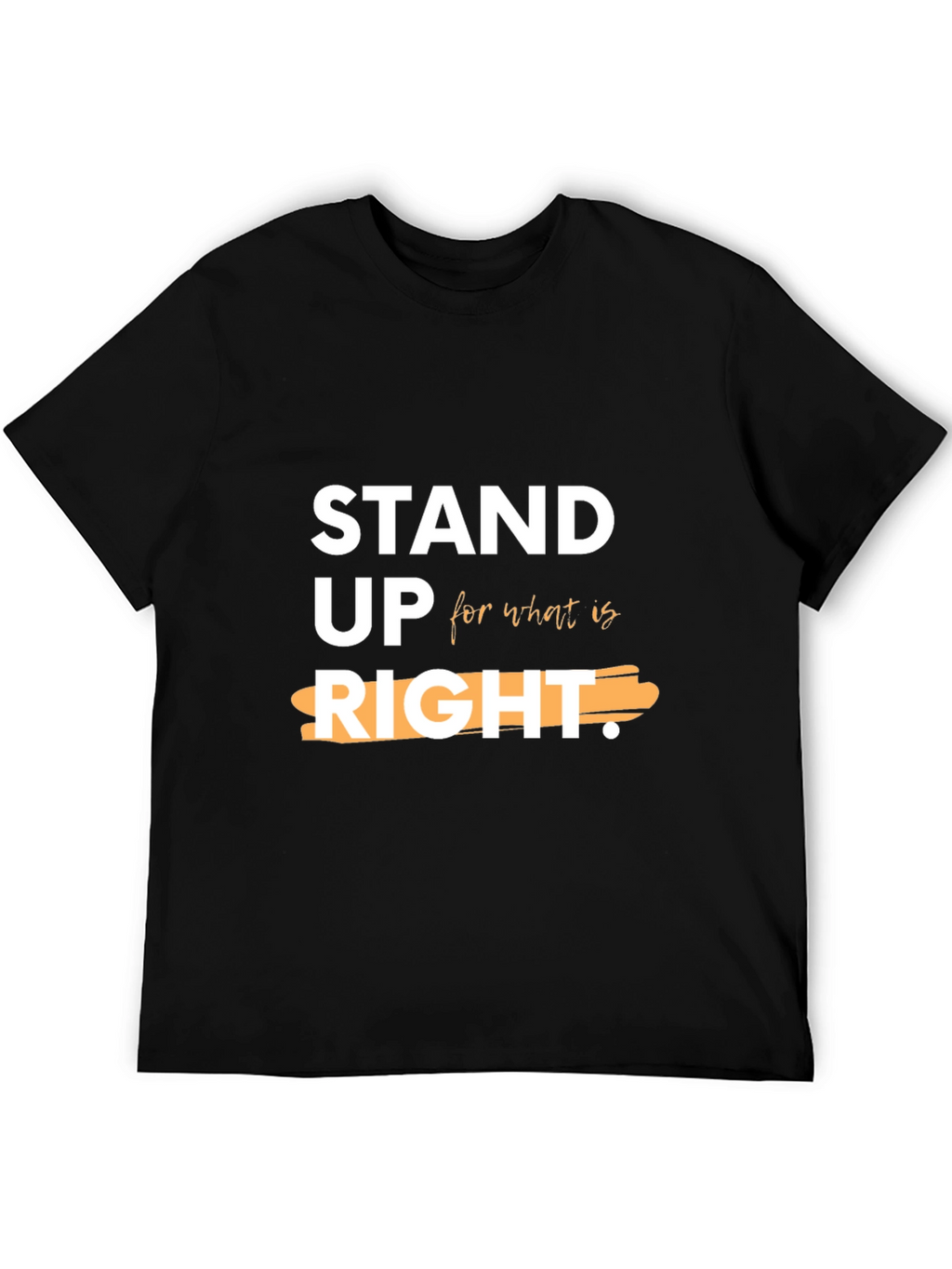 Stand Up For What is Right Graphic Tee