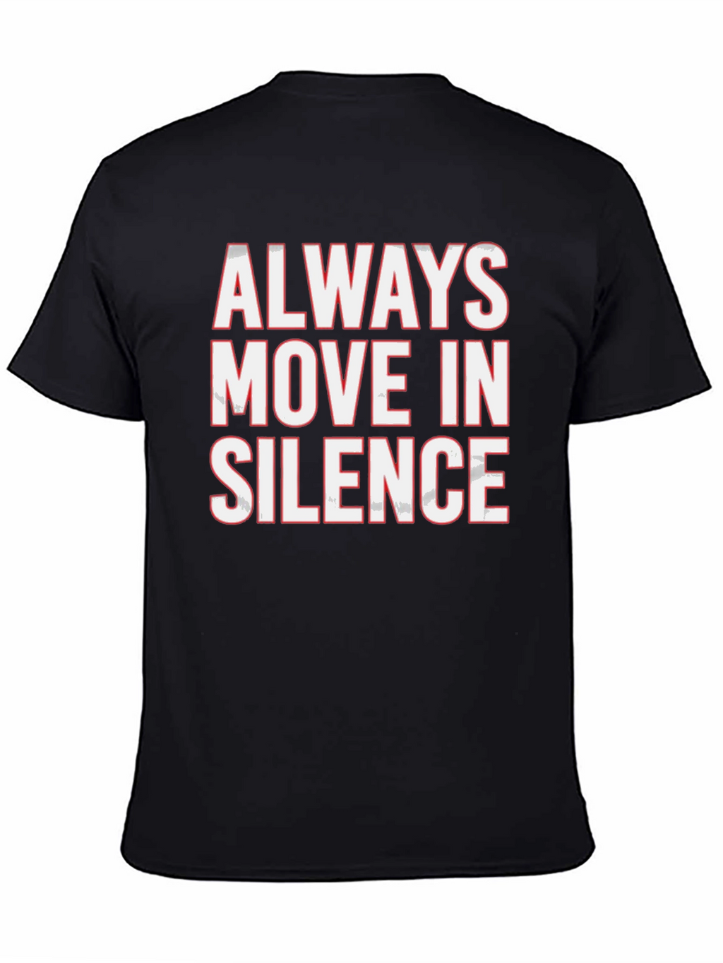 Always Move in Silence Graphic Tee
