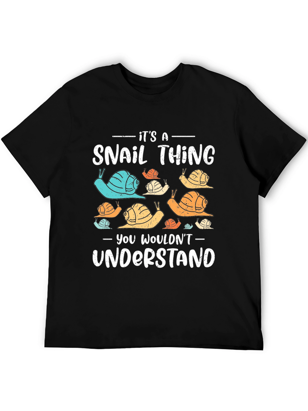 Its a Snail Thing T-Shirt