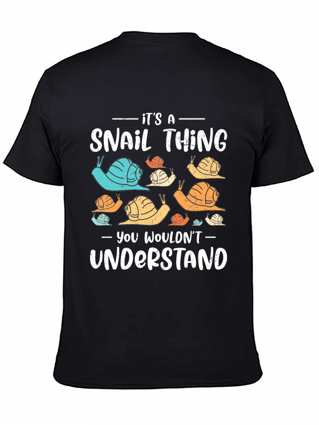Its a Snail Thing T-Shirt