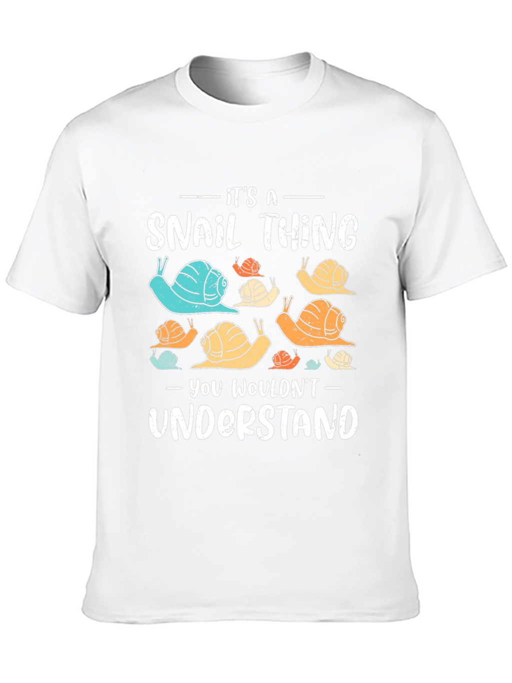 Its a Snail Thing T-Shirt