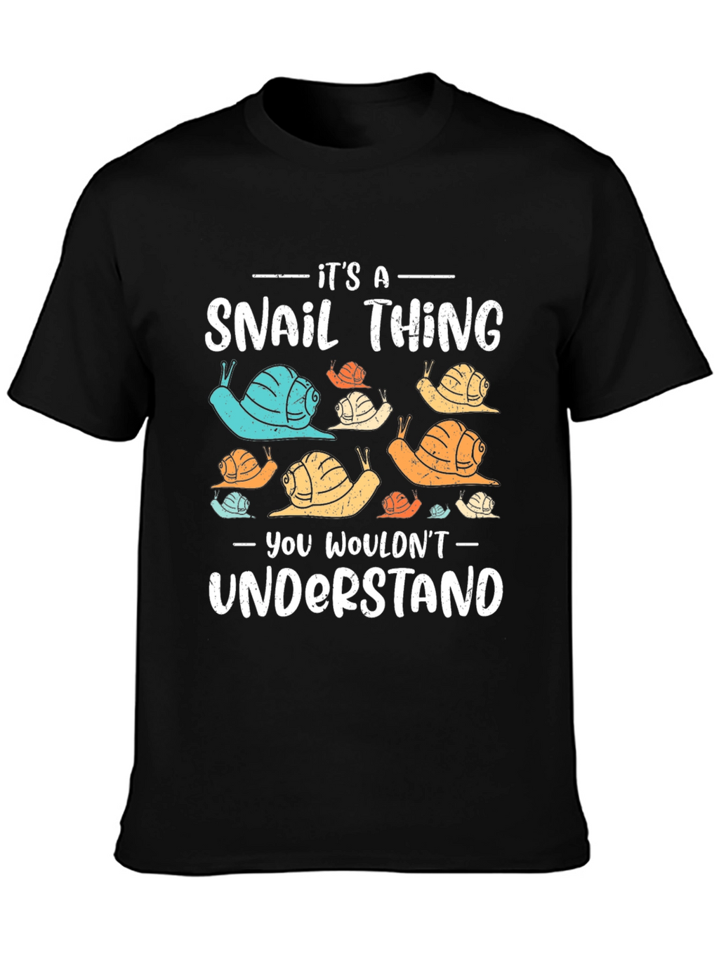 Its a Snail Thing T-Shirt